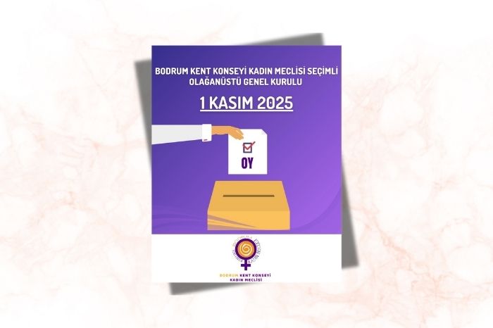 Bodrum Kent Konseyi Kadın Meclisi Seçimli Olağanüstü Genel Kurulu