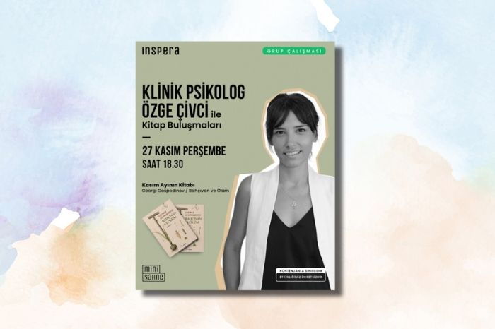 Klinik Psikolog Özge Çivci ile Kitap Buluşmalarımız
