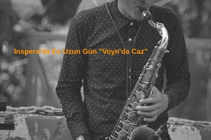 Inspera’da En Uzun Gün “Voyn’da Caz” 21- 28 Kasım 2025