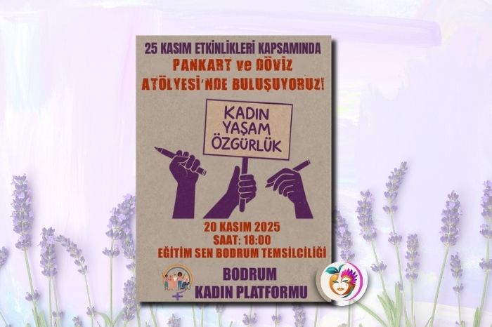 Bodrum Kadın Platformu 25 Kasım’a Kadın Dayanışmasıyla Yürüyor
