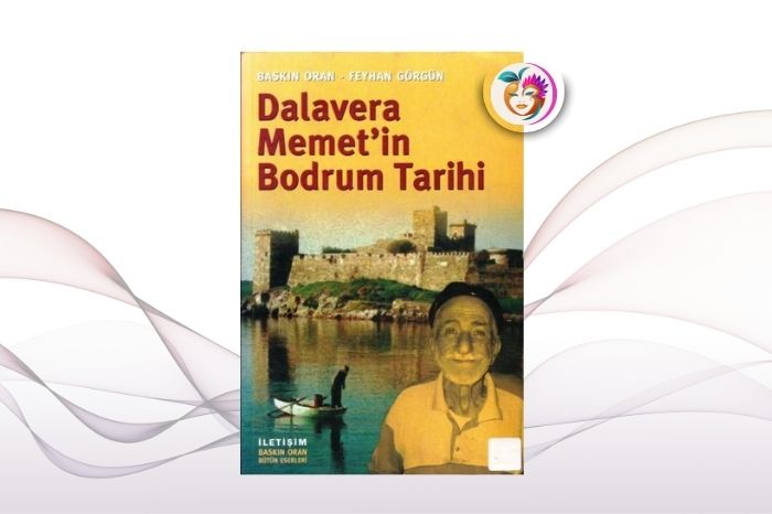 Dalavera Memet’in Bodrum Tarihi