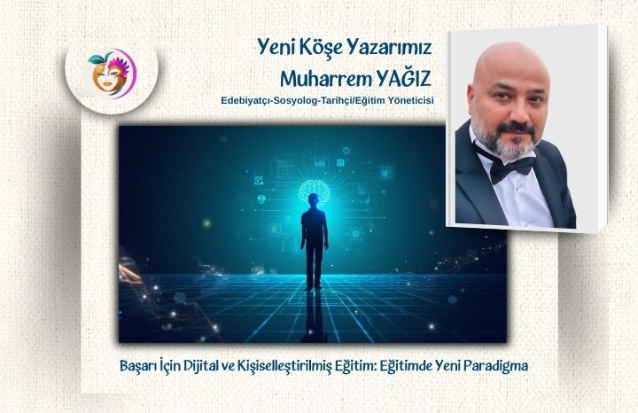 Başarı İçin Dijital ve Kişiselleştirilmiş Eğitim: Eğitimde Yeni Paradigma