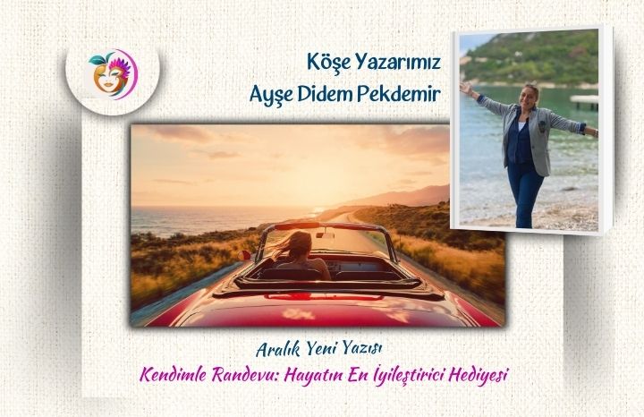 Kendimle Randevu: Hayatın En İyileştirici Hediyesi
