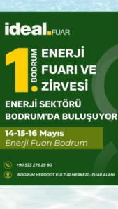 1. Bodrum Enerji Fuarı ve Zirvesi