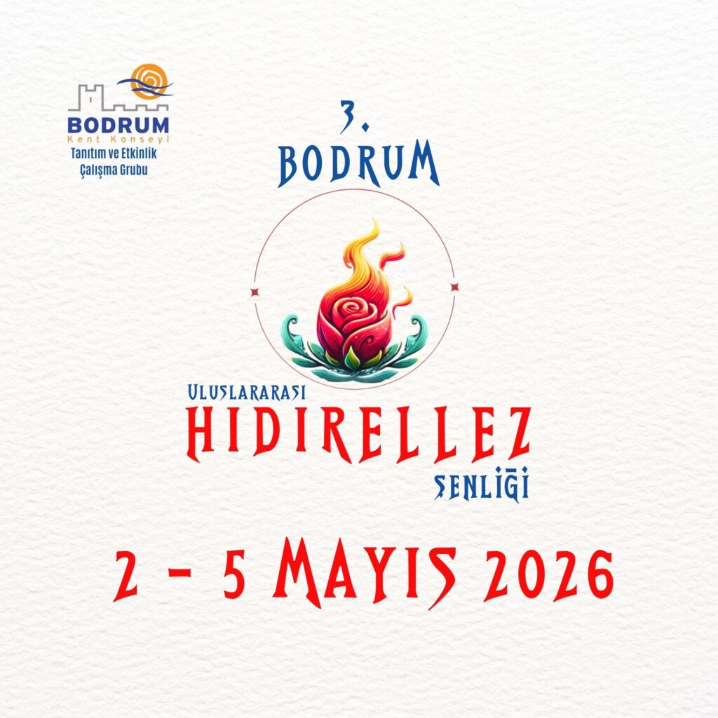 Bodrum Uluslararası  Hıdırellez Şenliği 2026 | 2–5 Mayıs Kumbahçe’de