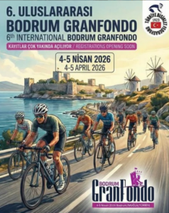 6. Uluslararası Bodrum GranFondo