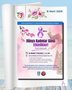 Bodrum’da düzenlenen 8 Mart etkinlikleri