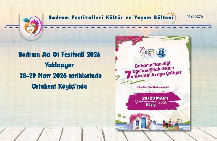Bodrum Acı Ot Festivali 2026 Yaklaşıyor