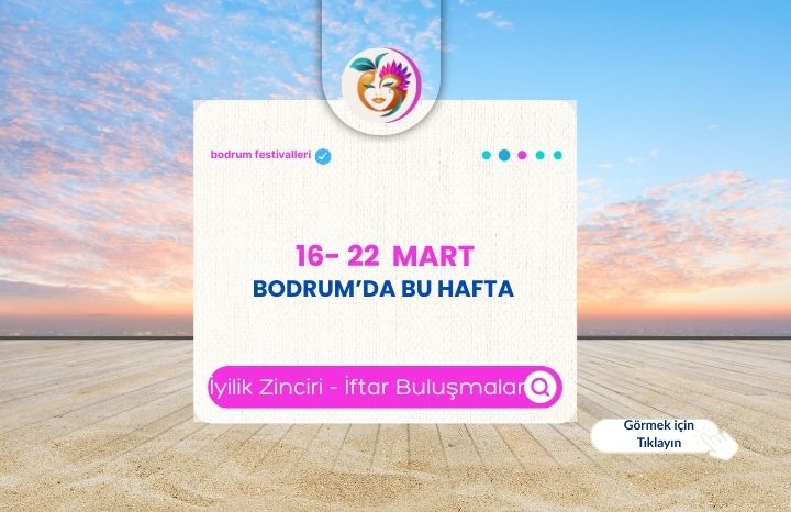 Bodrum’da Ramazan 2026: İftar Sofraları, Dayanışma Buluşmaları ve Yardım Kampanyaları