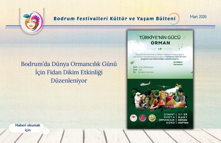 Bodrum’da Dünya Ormancılık Günü İçin Fidan Dikim Etkinliği Düzenleniyor
