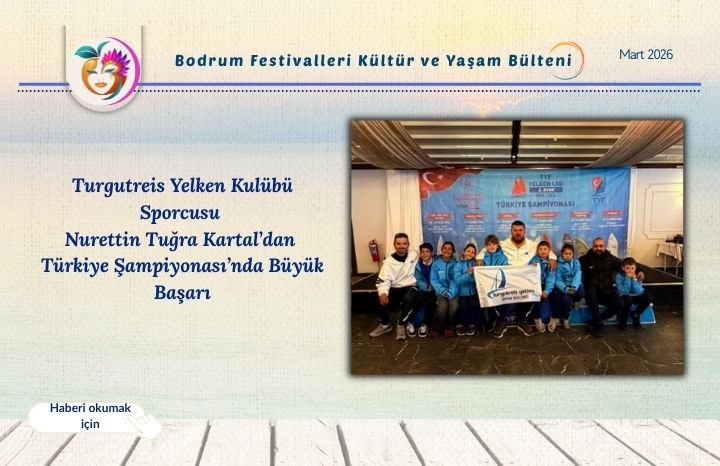 Bodrumlu Turgutreis Yelken Kulübü Sporcusu Nurettin Tuğra Kartal Türkiye Üçüncüsü Oldu