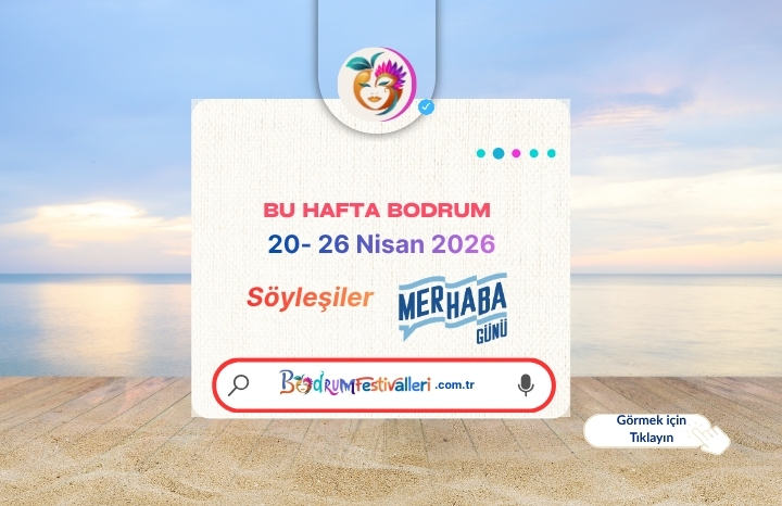 Bodrum’da Nisan Ayı “Merhaba Günleri” Başlıyor: Sergi, Söyleşi ve Sanat Buluşmaları