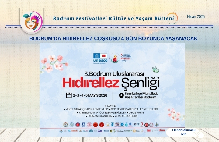 Bodrum’da Hıdırellez Coşkusu 4 Gün Boyunca Yaşanacak