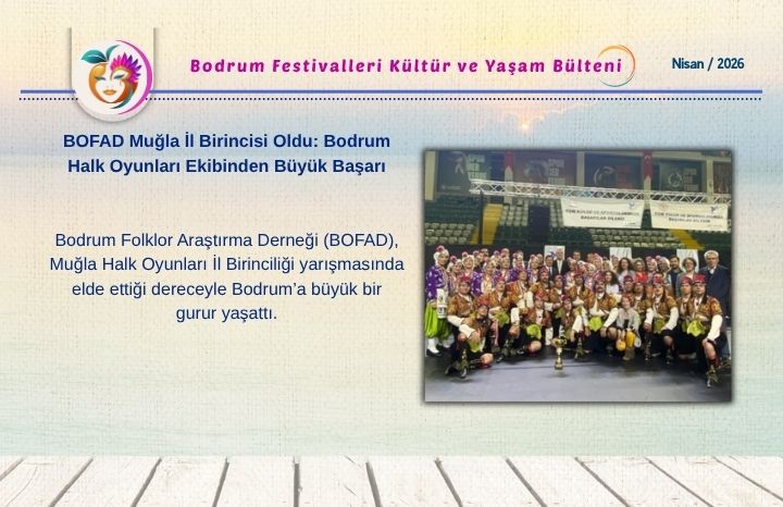 BOFAD Muğla İl Birincisi Oldu: Bodrum Halk Oyunları Ekibinden Büyük Başarı