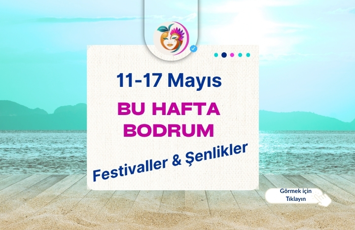 Bodrum’da Mayıs 2026 Festival ve Şenlik Etkinlikleri | BodrumFestivalleri