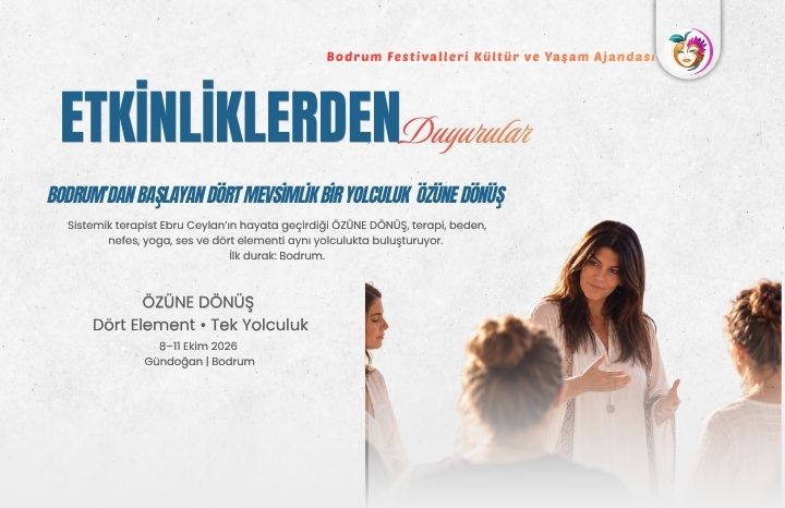 ÖZÜNE DÖNÜŞ Bodrum’da Başlıyor | 8–11 Ekim 2026